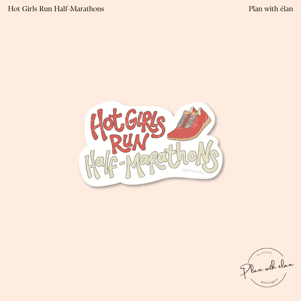 Hot Girls Run Half-Marathons Die Cut Planner Sticker