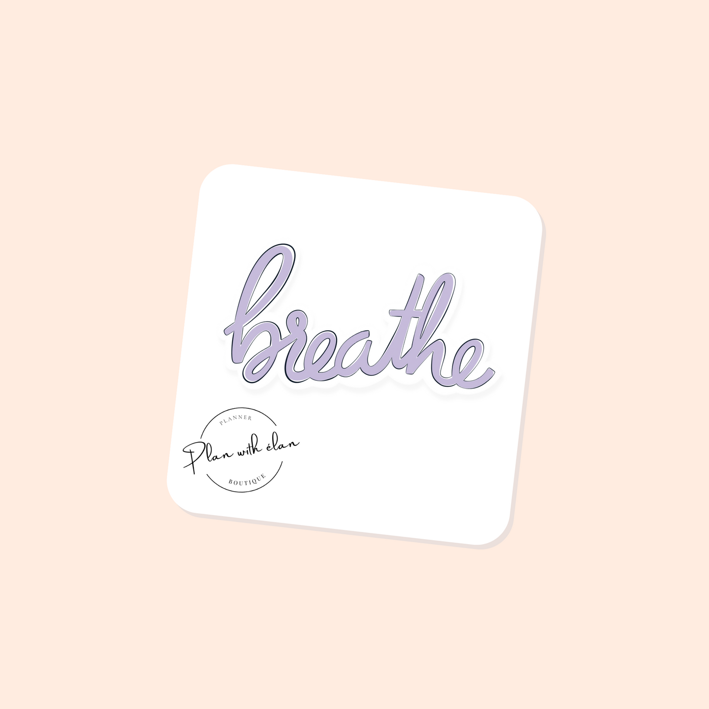 Breathe Hand-lettered Planner Sticker