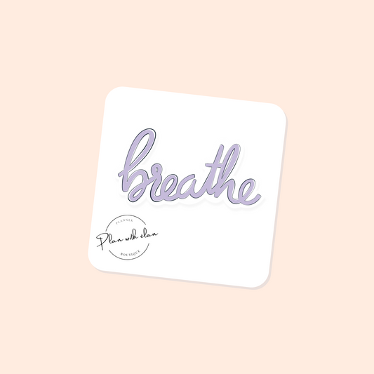 Breathe Hand-lettered Planner Sticker